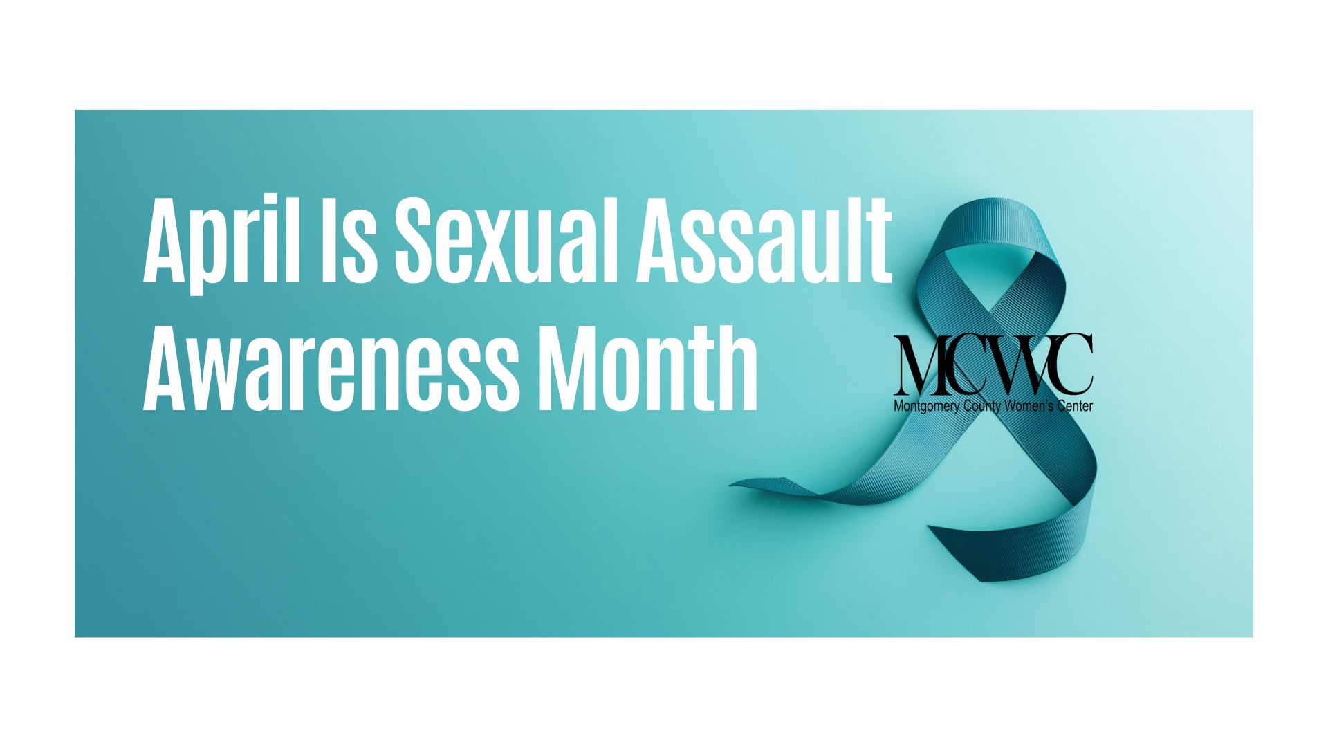 Sexual Assault Awareness Month - Montgomery County Women's Center